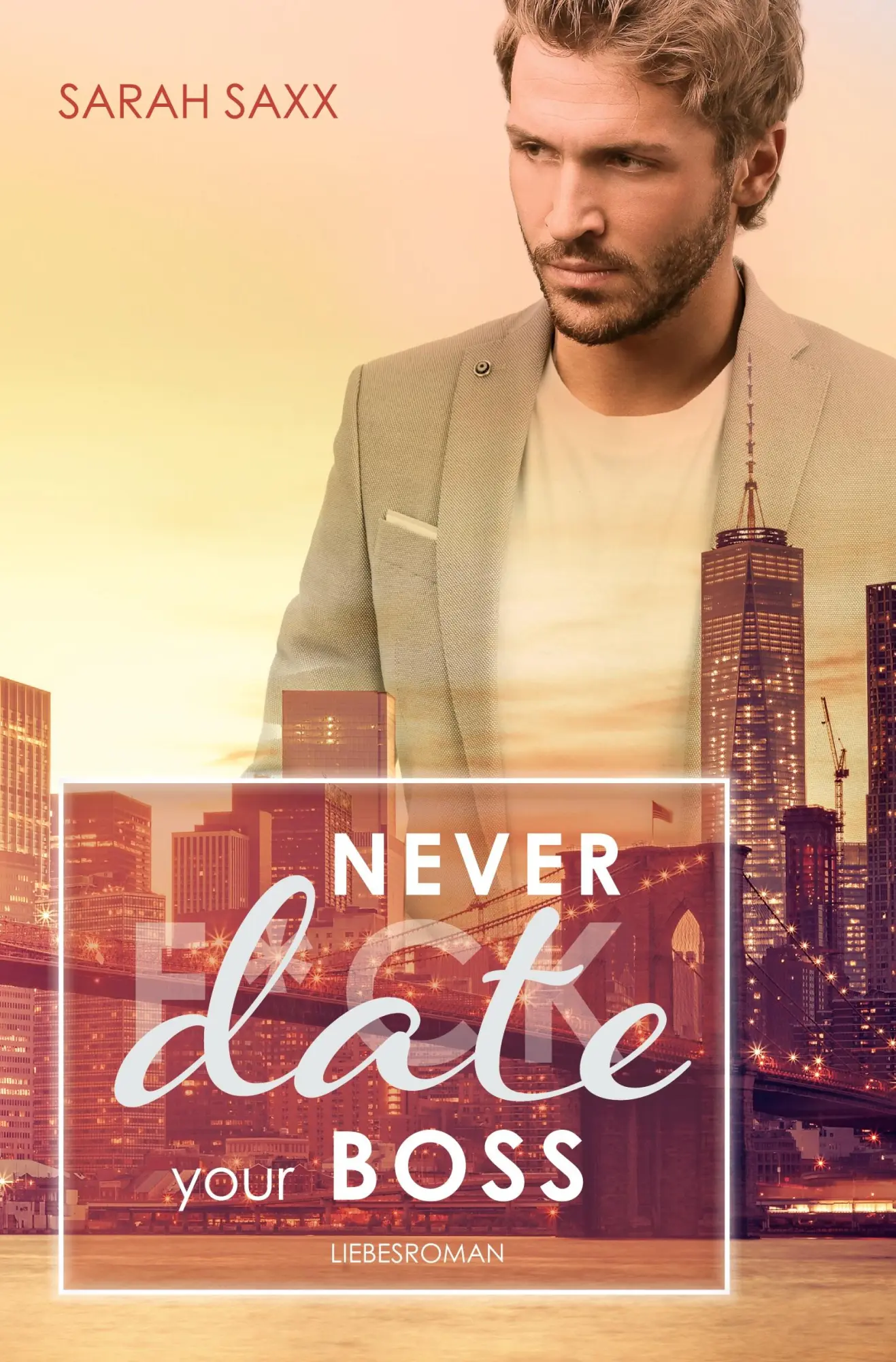 Cover: 9783757963040 | Never date your Boss | Sarah Saxx | Taschenbuch | 344 S. | Deutsch