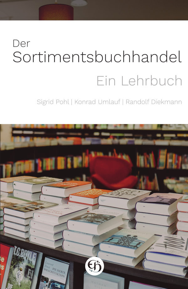 Cover: 9783776223040 | Der Sortimentsbuchhandel | Ein Lehrbuch | Sigrid Pohl (u. a.) | Buch