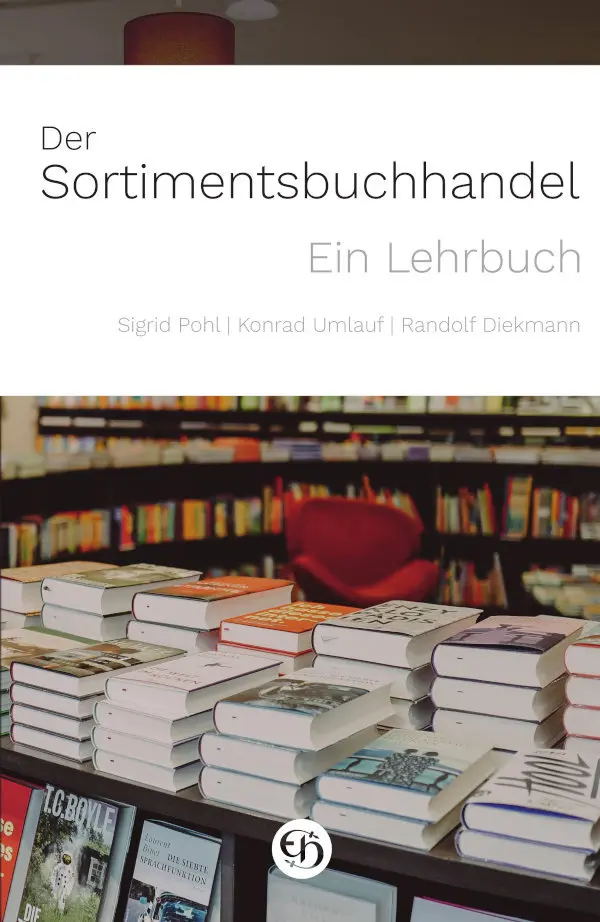 Cover: 9783776223040 | Der Sortimentsbuchhandel | Ein Lehrbuch | Sigrid Pohl (u. a.) | Buch