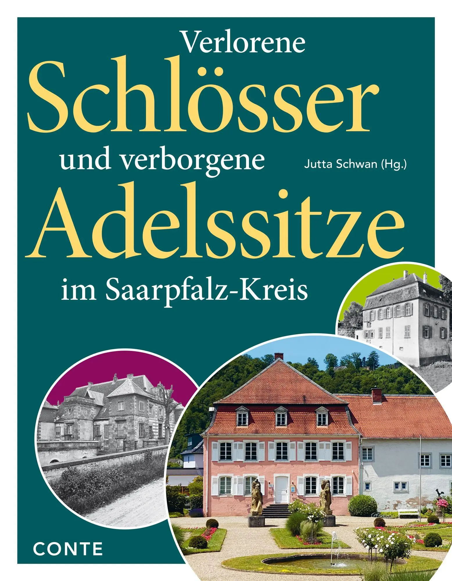 Cover: 9783956023040 | Verlorene Schlösser und verborgene Adelssitze im Saarpfalz-Kreis