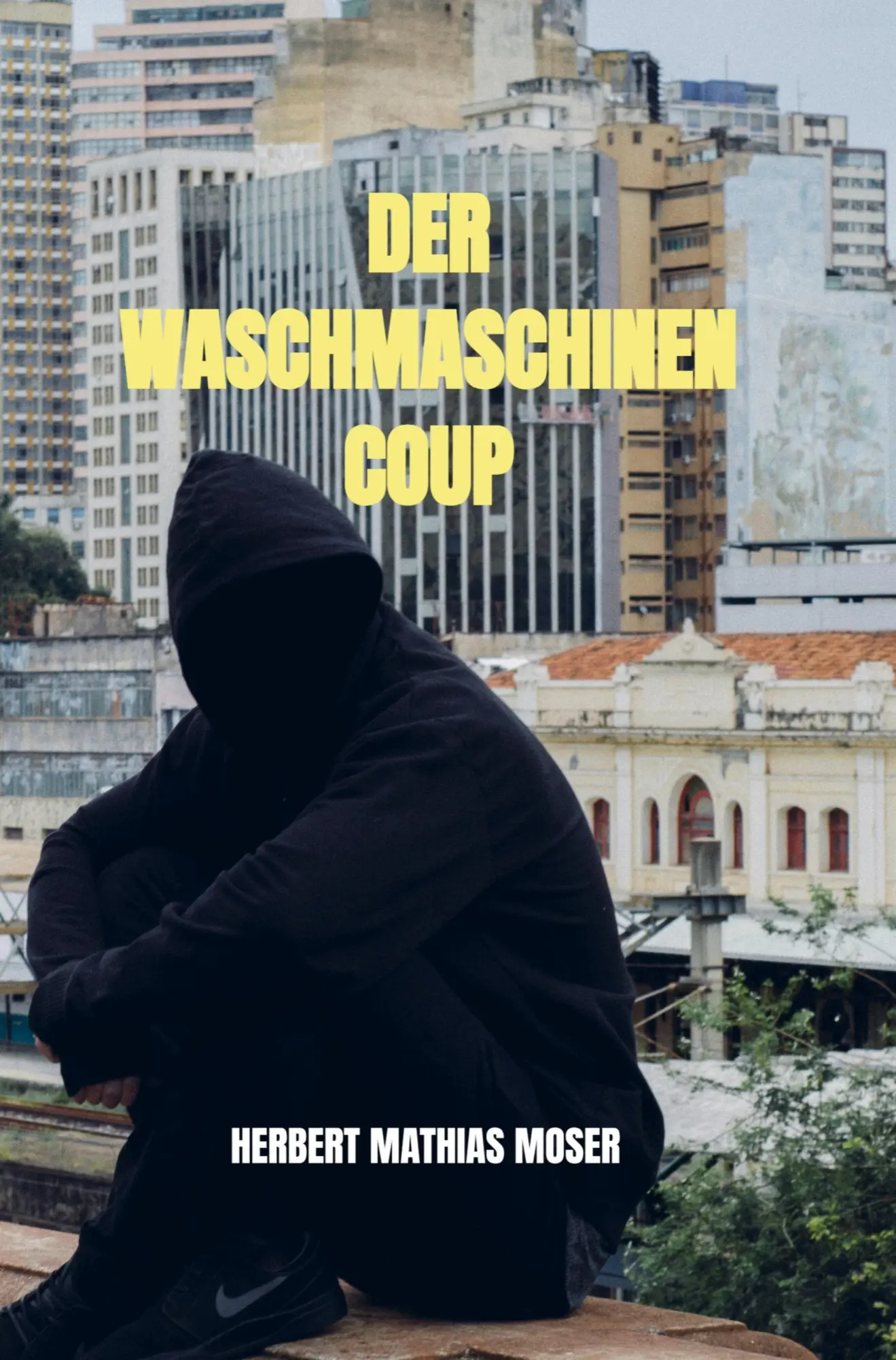 Cover: 9789403833040 | Der Waschmaschinen Coup | Herbert Mathias Moser | Taschenbuch | 116 S.