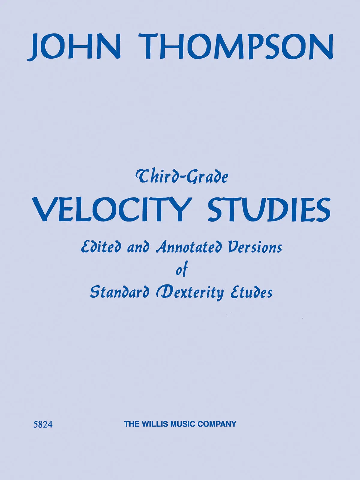 Cover: 73999453140 | Third-Grade Velocity Studies: Mid-Intermediate Level John Thompson...