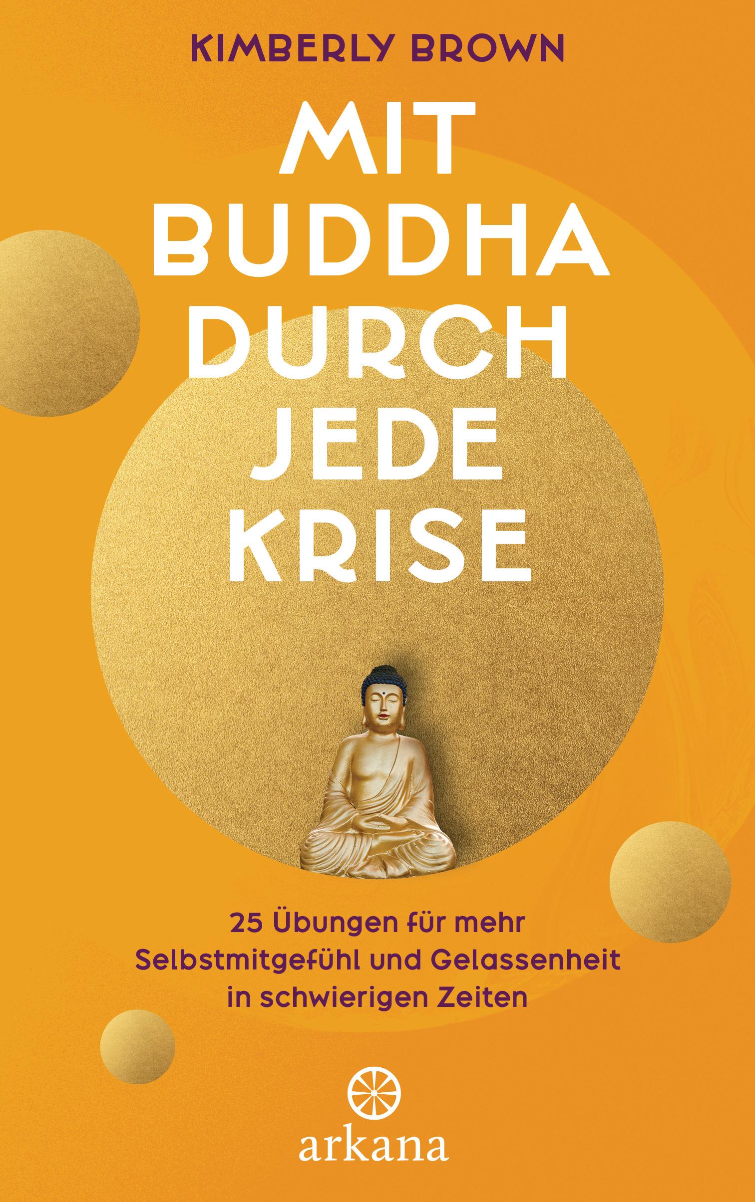 Cover: 9783442343140 | Mit Buddha durch jede Krise | Kimberly Brown | Buch | 240 S. | Deutsch