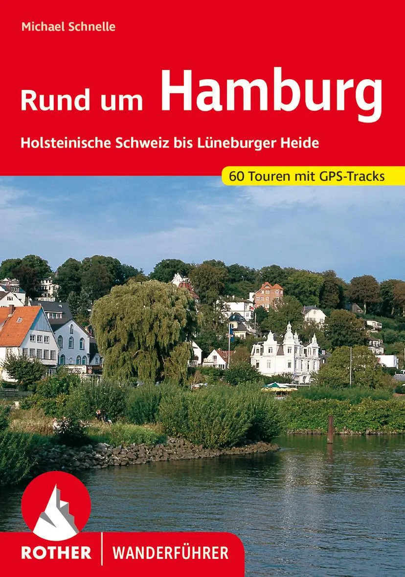 Cover: 9783763343140 | Rund um Hamburg | Michael Schnelle | Taschenbuch | Rother Wanderführer