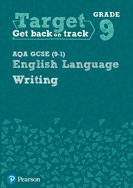 Cover: 9780435183240 | Target Grade 9 Writing AQA GCSE (9-1) English Language Workbook | Buch