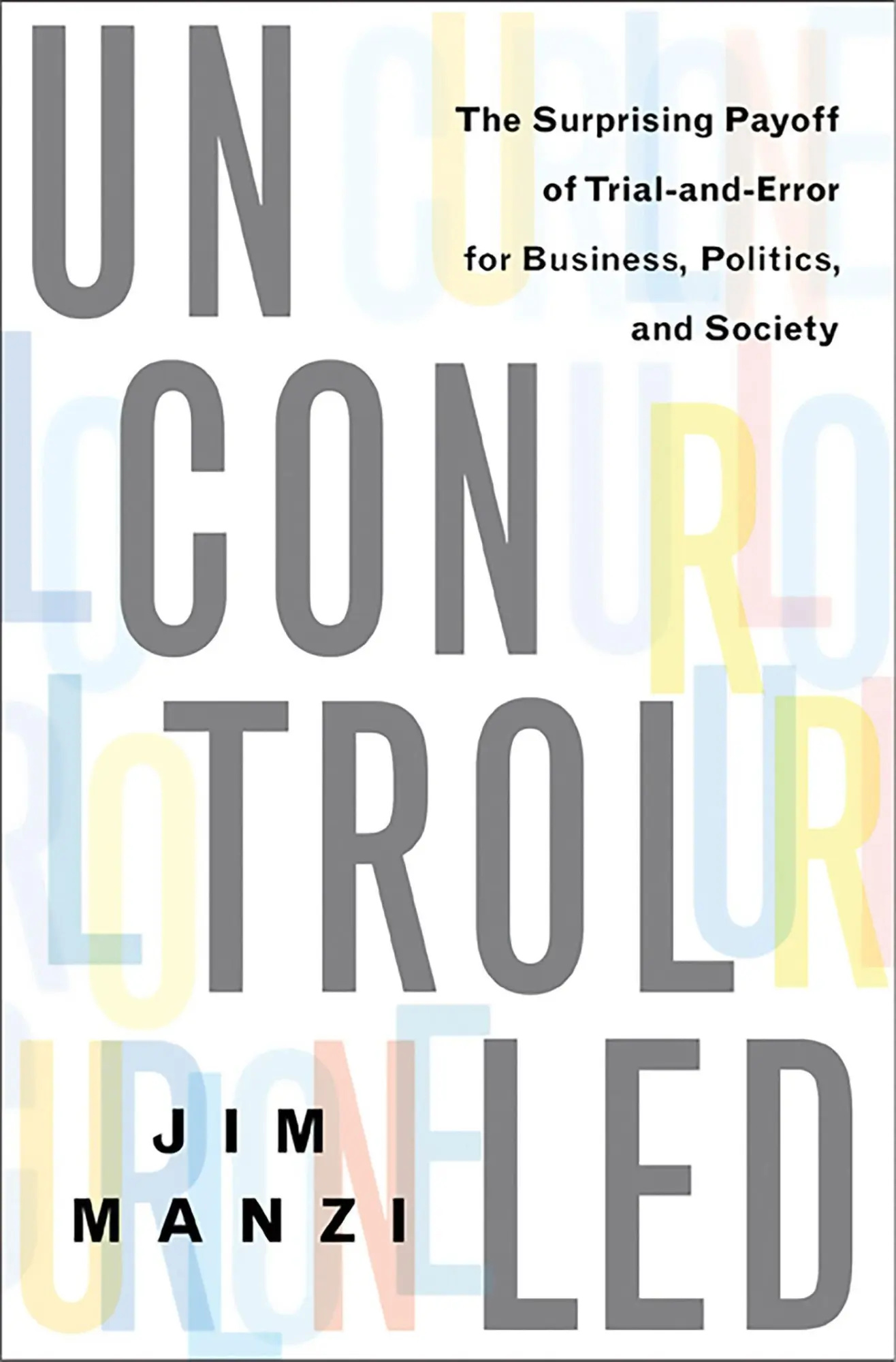 Cover: 9780465023240 | Uncontrolled | Jim Manzi | Buch | Englisch | 2012 | Basic Books