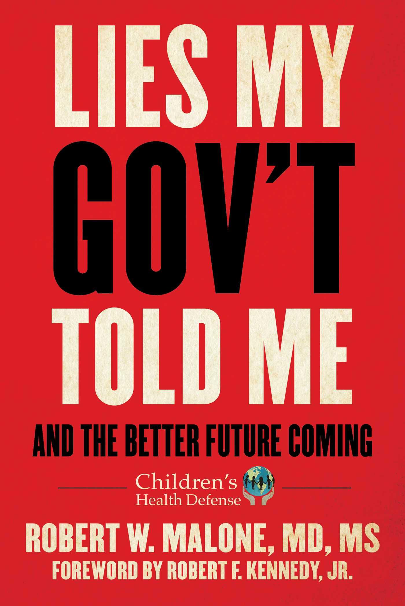 Cover: 9781510773240 | Lies My Gov't Told Me | And the Better Future Coming | Robert W Malone