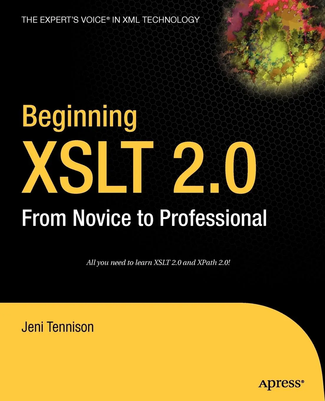 Cover: 9781590593240 | Beginning XSLT 2.0 | From Novice to Professional | Jeni Tennison