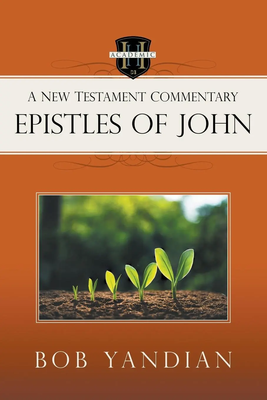 Cover: 9781667503240 | Epistles of John | A New Testament Commentary | Bob Yandian | Buch