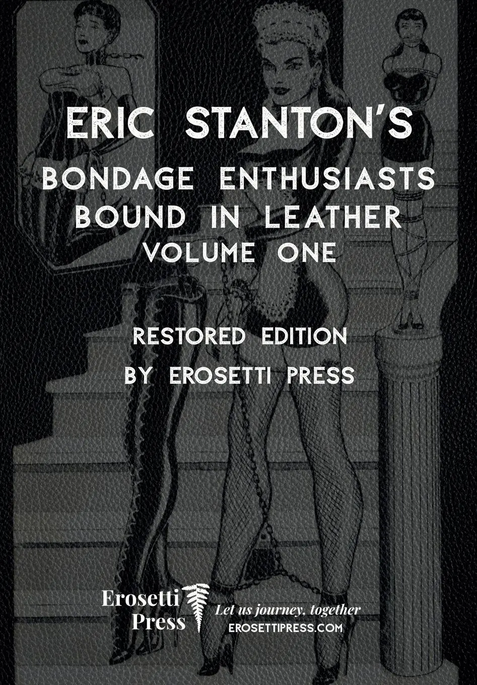 Cover: 9781968703240 | Eric Stanton's Bondage Enthusiasts Bound in Leather Volume One | Buch