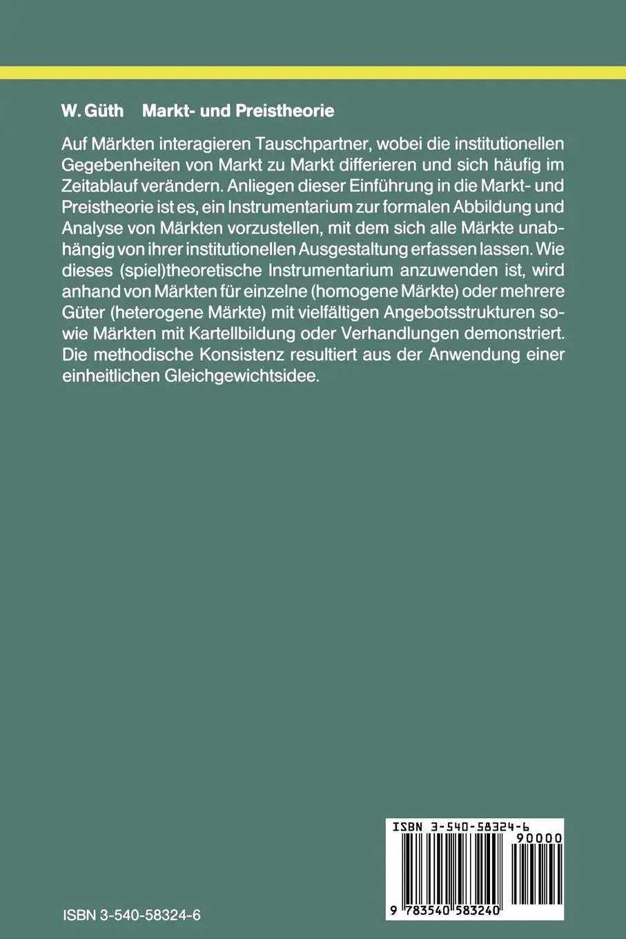Rückseite: 9783540583240 | Markt- und Preistheorie | Werner Güth | Taschenbuch | x | Deutsch