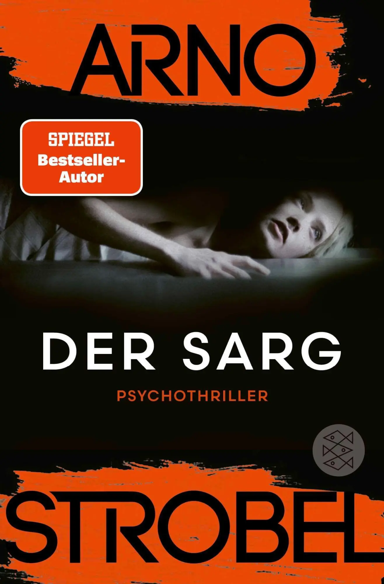 Cover: 9783596713240 | Der Sarg | Psychothriller | Arno Strobel | Taschenbuch | 384 S. | 2026