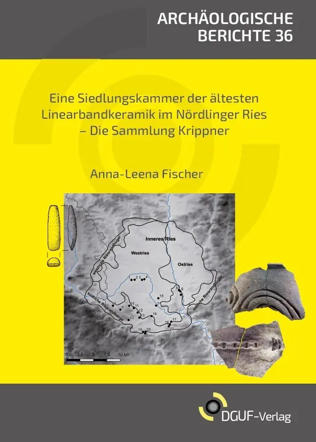 Cover: 9783945663240 | Eine Siedlungskammer der Ältesten Linearbandkeramik im Nördlinger Ries