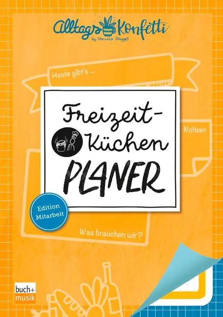 Cover: 4260175273340 | AlltagsKonfetti - Freizeitküchen-Planer | Edition Mitarbeit | 52 S.