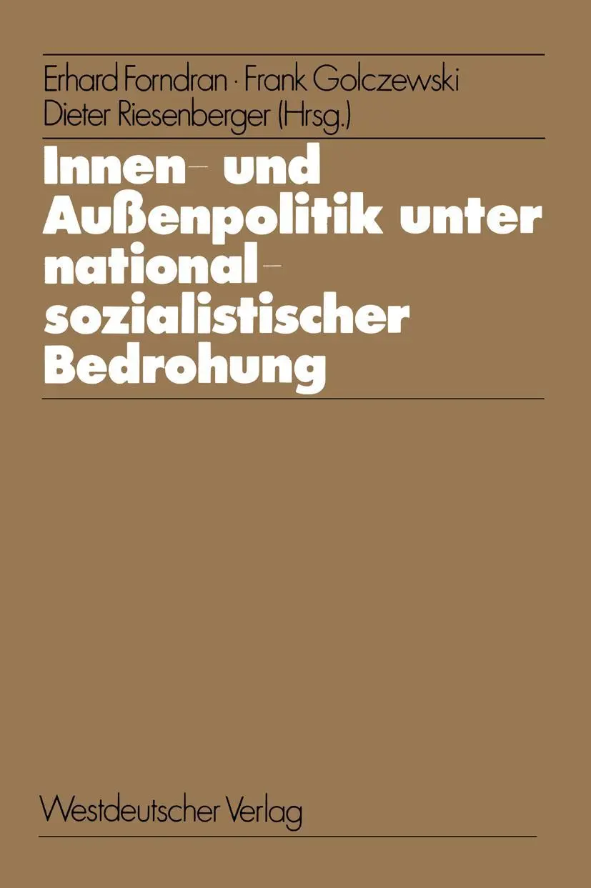 Cover: 9783531113340 | Innen- und Außenpolitik unter nationalsozialistischer Bedrohung | Buch