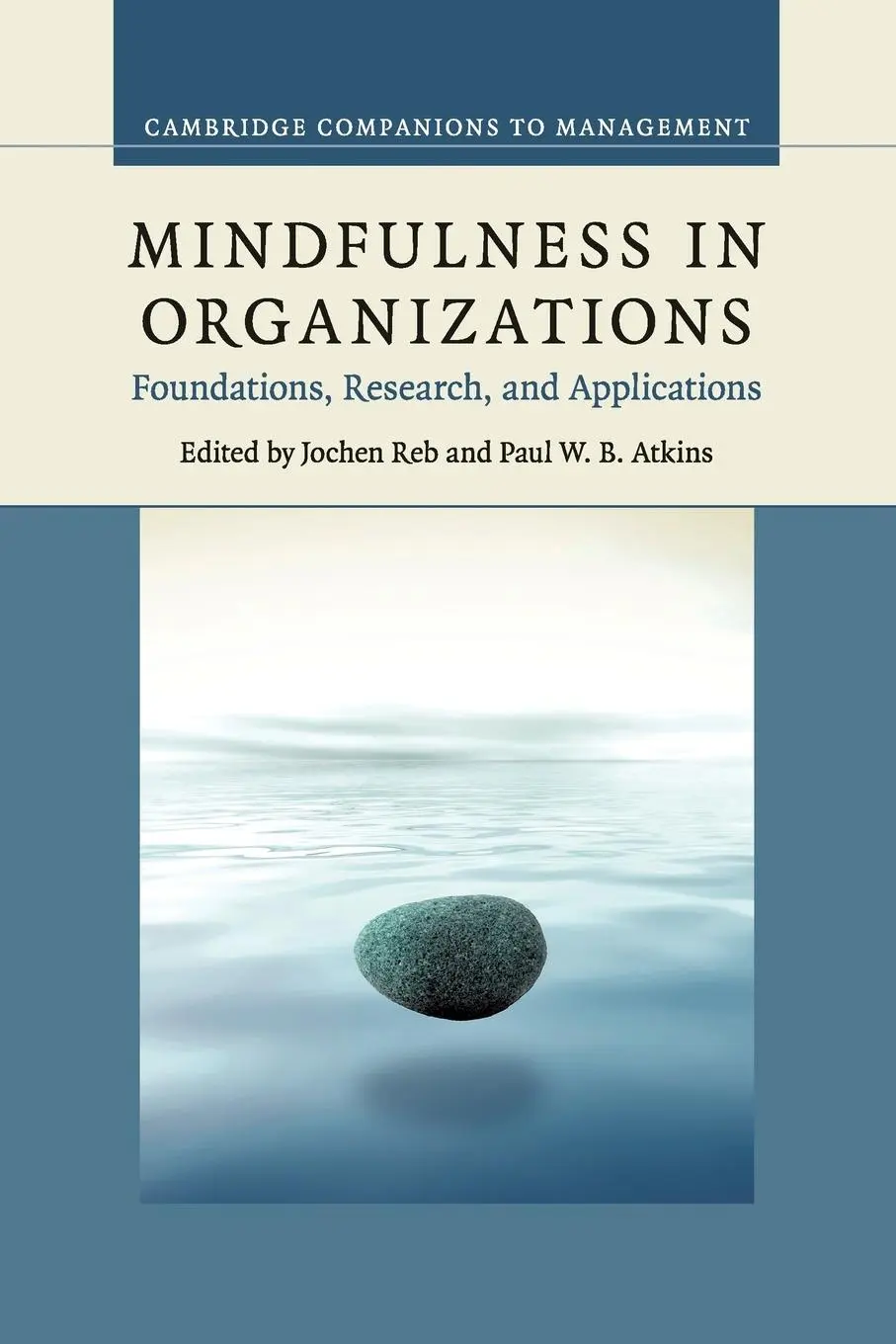 Cover: 9781107683440 | Mindfulness in Organizations | Jochen Reb (u. a.) | Taschenbuch | 2017