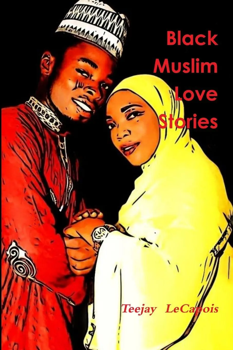 Cover: 9781365843440 | Black Muslim Love Stories | Teejay Lecapois | Taschenbuch | Englisch