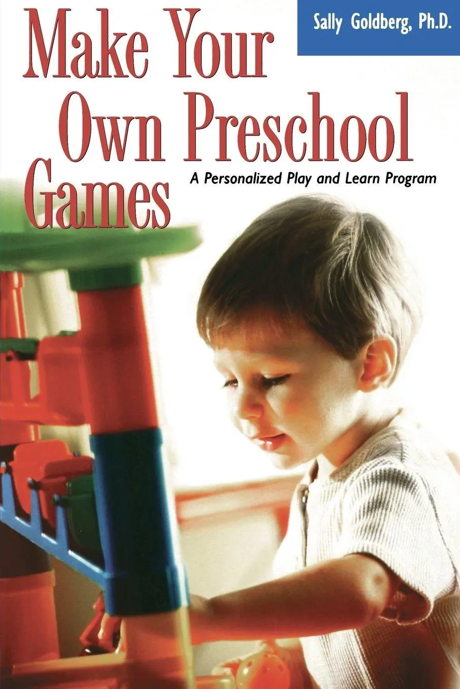 Cover: 9781555613440 | Make Your Own Preschool Games | A Personalized Play and Learn Program