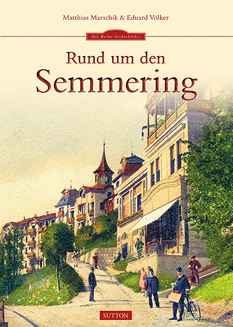 Cover: 9783954003440 | Rund um den Semmering | Matthias Marschik | Taschenbuch | 96 S. | 2022