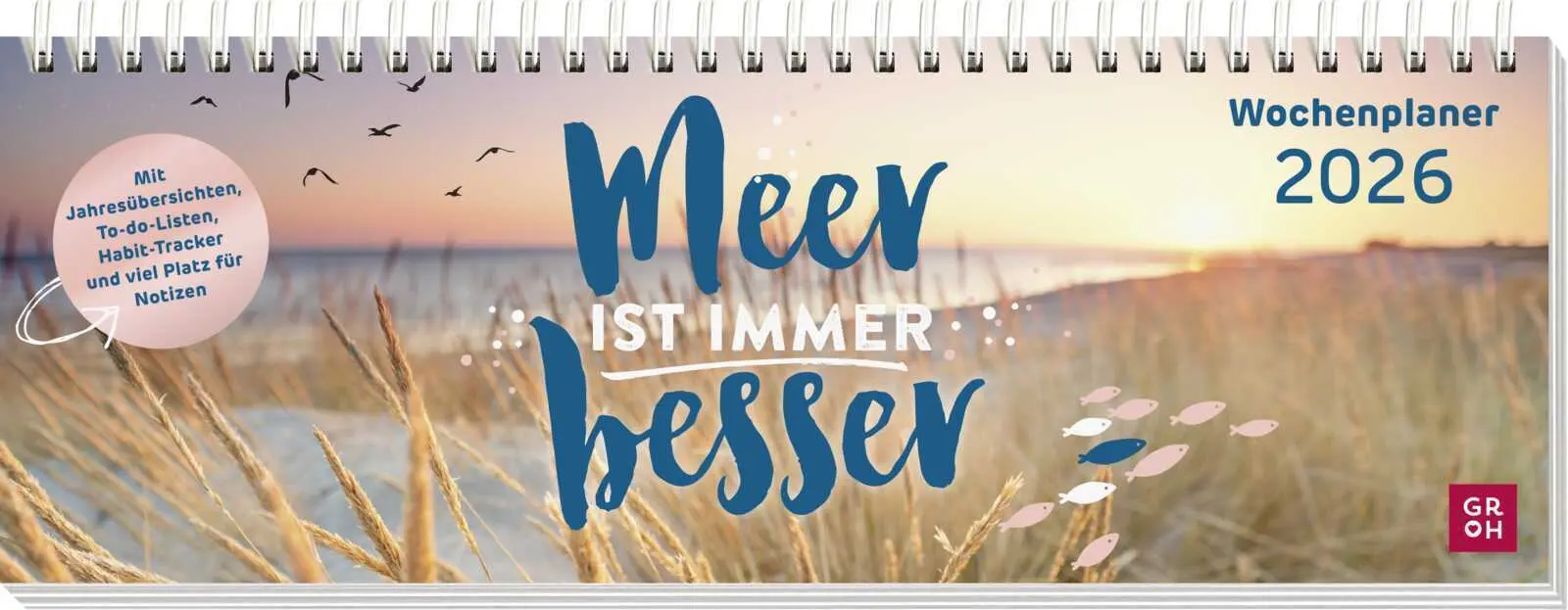 Cover: 4036442013540 | Tischkalender 2026 quer: Meer ist immer besser | Groh Verlag | 64 S.