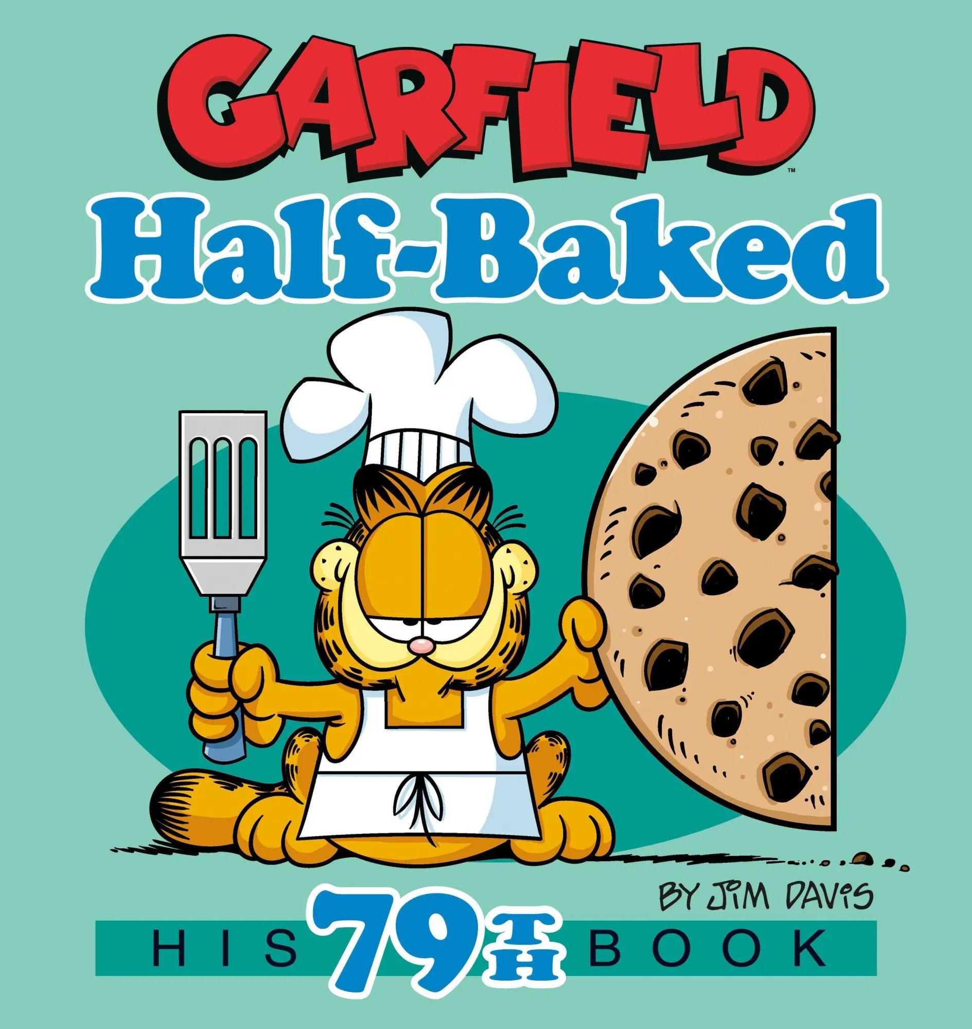 Cover: 9780593873540 | Garfield Half-Baked | His 79th Book | Jim Davis | Taschenbuch | 2026
