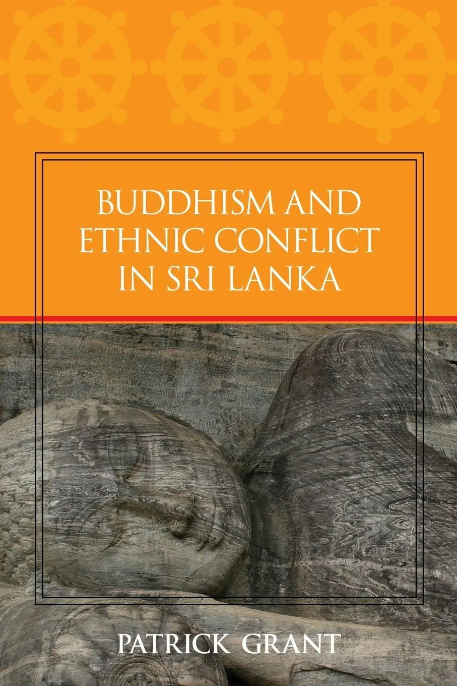 Cover: 9780791493540 | Buddhism and Ethnic Conflict in Sri Lanka | Patrick Grant | Buch