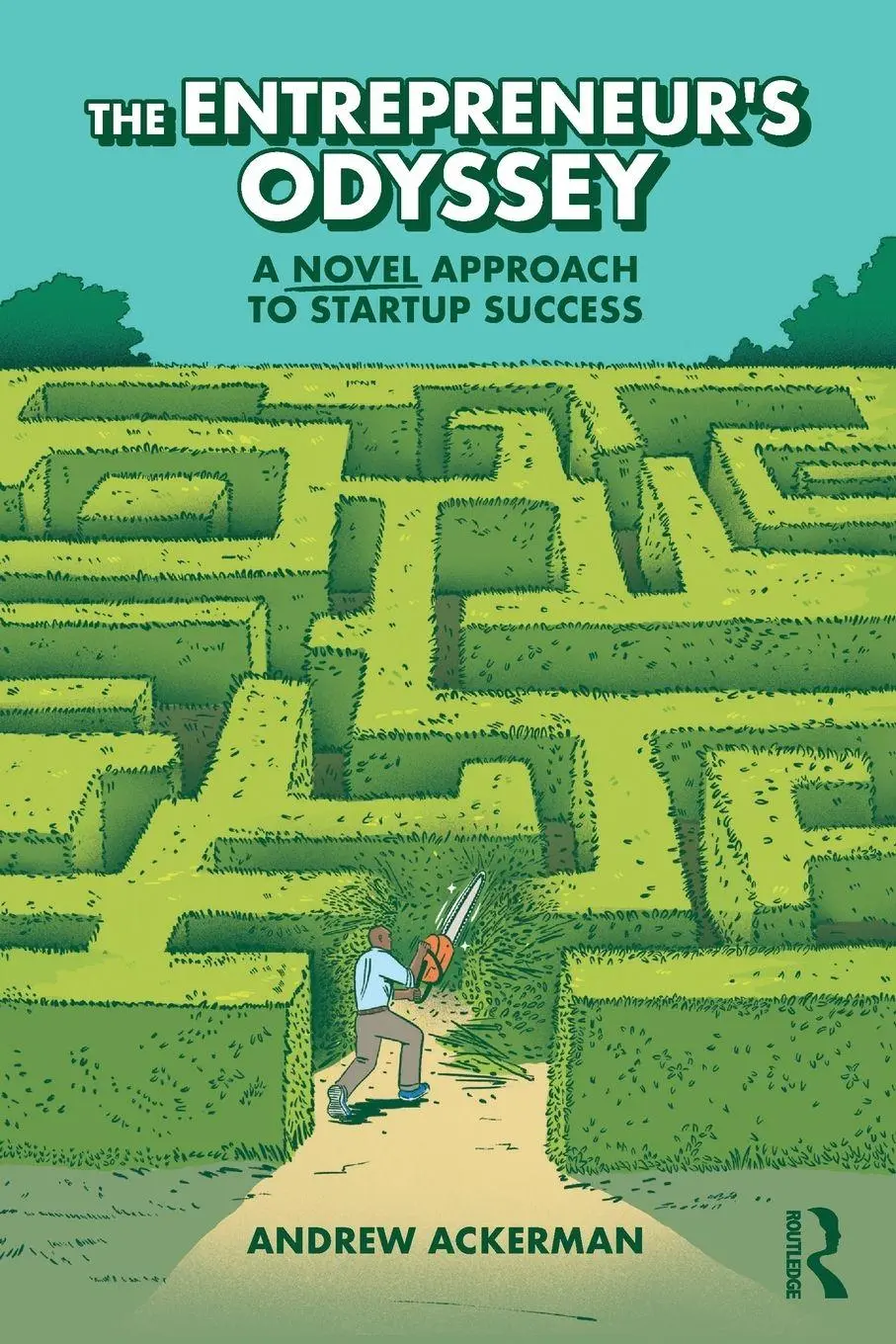 Cover: 9781032883540 | The Entrepreneur's Odyssey | A Novel Approach to Startup Success