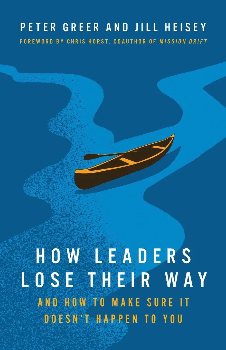 Cover: 9781514013540 | How Leaders Lose Their Way | Peter Greer (u. a.) | Taschenbuch | 2025
