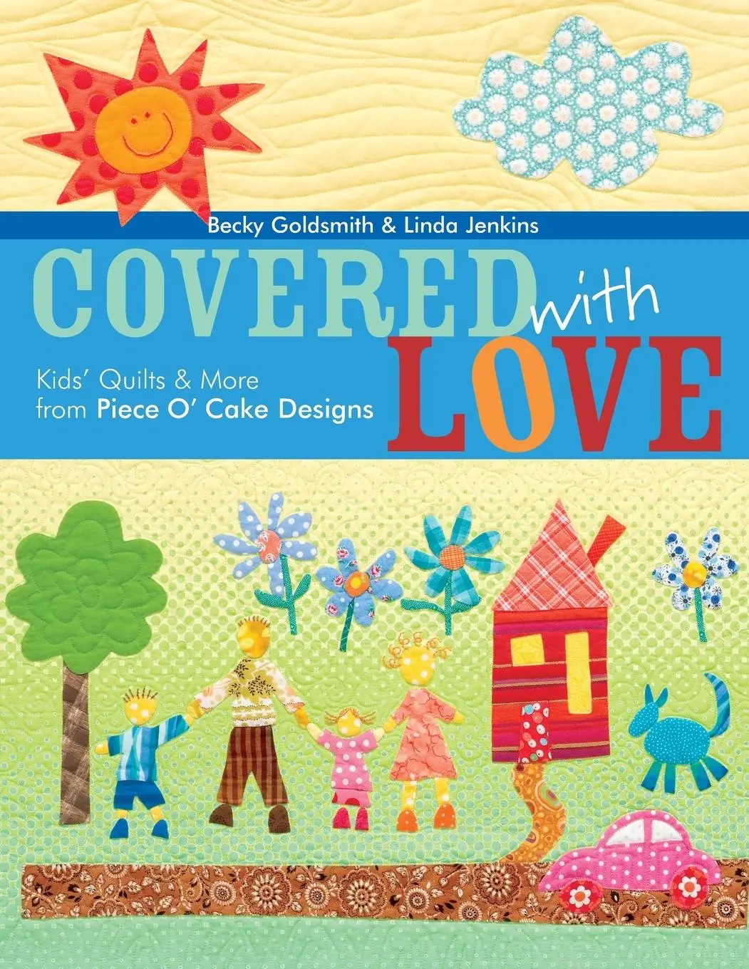Cover: 9781571203540 | Covered with Love - Print on Demand Edition | Becky Goldsmith (u. a.)