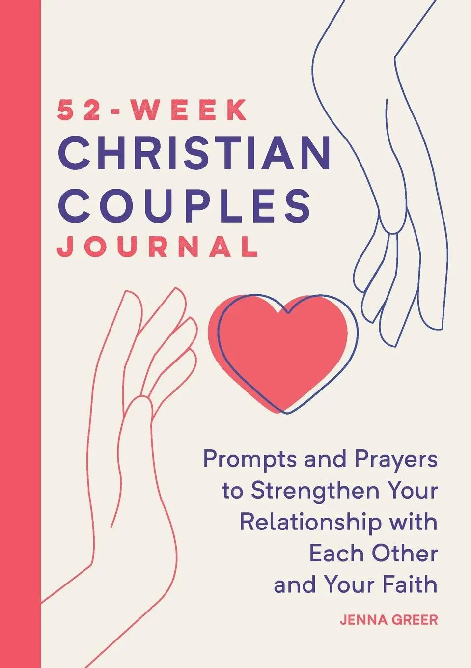 Cover: 9781685393540 | 52-Week Christian Couples Journal | Jenna Greer | Taschenbuch | 2022