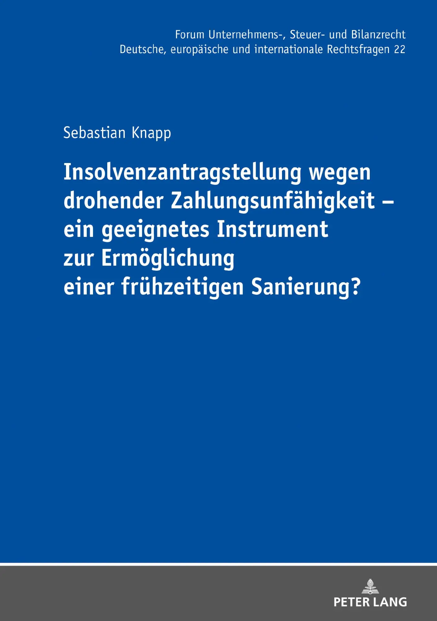 Cover: 9783631873540 | Insolvenzantragstellung wegen drohender Zahlungsunfähigkeit - ein...