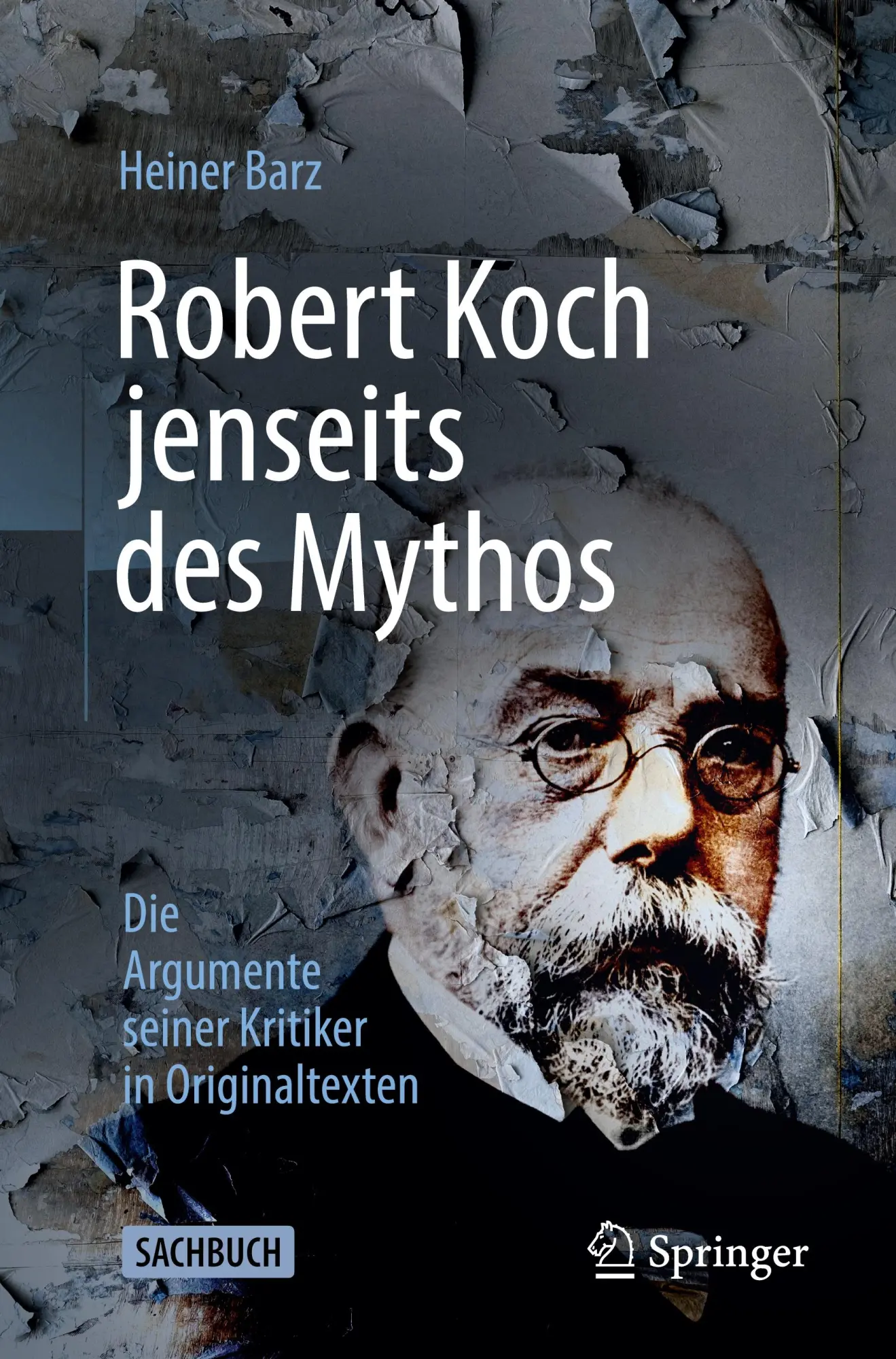 Cover: 9783662703540 | Robert Koch jenseits des Mythos | Heiner Barz | Taschenbuch | vi