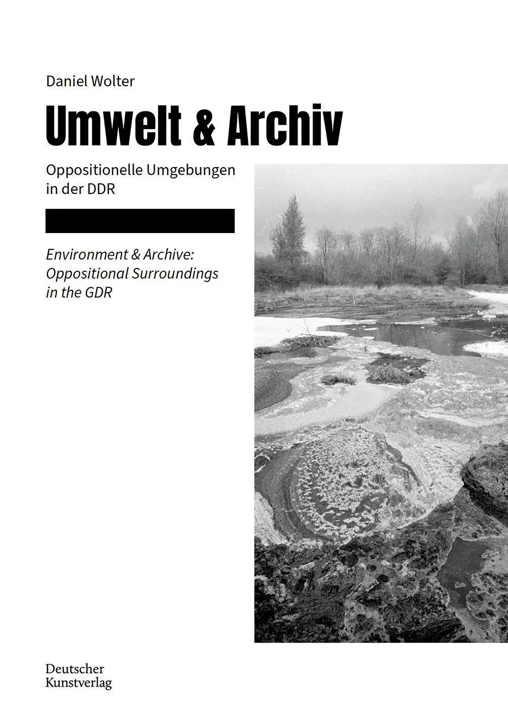 Cover: 9783422803640 | Umwelt &amp; Archiv | Oppositionelle Umgebungen in der DDR | Daniel Wolter