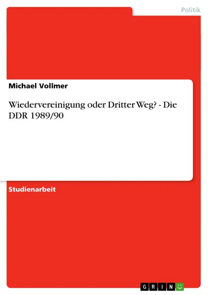 Cover: 9783638653640 | Wiedervereinigung oder Dritter Weg? - Die DDR 1989/90 | Vollmer | Buch