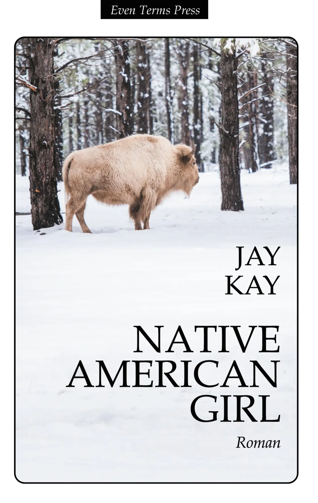 Cover: 9783750423640 | Native American Girl | Jay Kay | Taschenbuch | 440 S. | Deutsch | 2020
