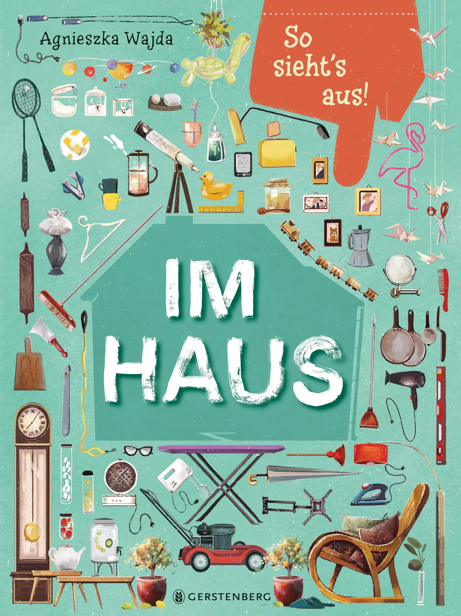 Cover: 9783836963640 | So sieht's aus! Im Haus | Agnieszka Wajda | Buch | 32 S. | Deutsch
