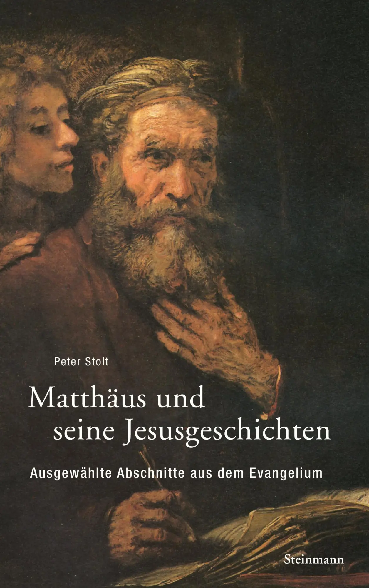 Cover: 9783927043640 | Matthäus und seine Jesusgeschichten | Peter Stolt | Taschenbuch | 2015
