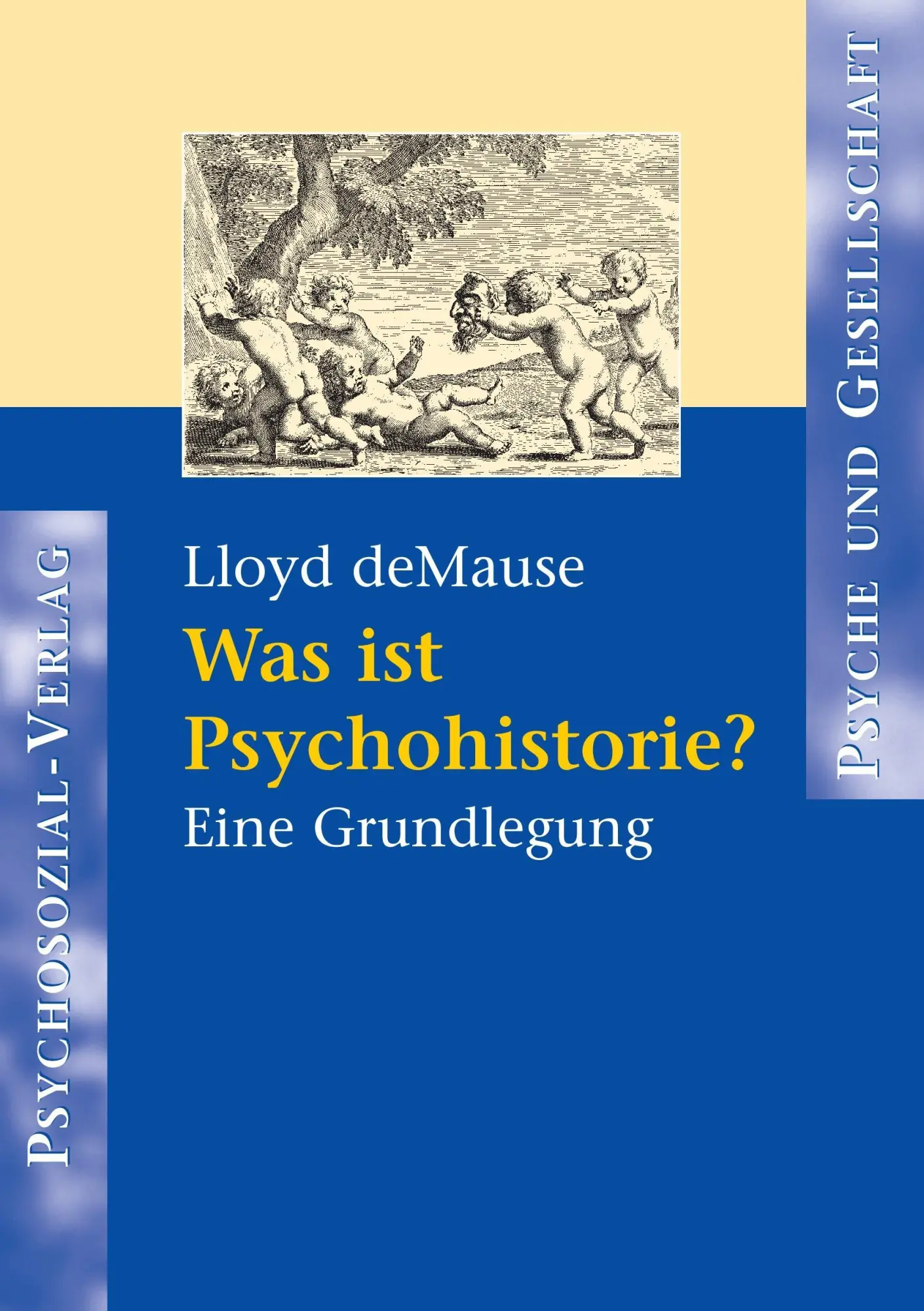 Cover: 9783932133640 | Was ist Psychohistorie? | Eine Grundlegung, Psyche und Gesellschaft