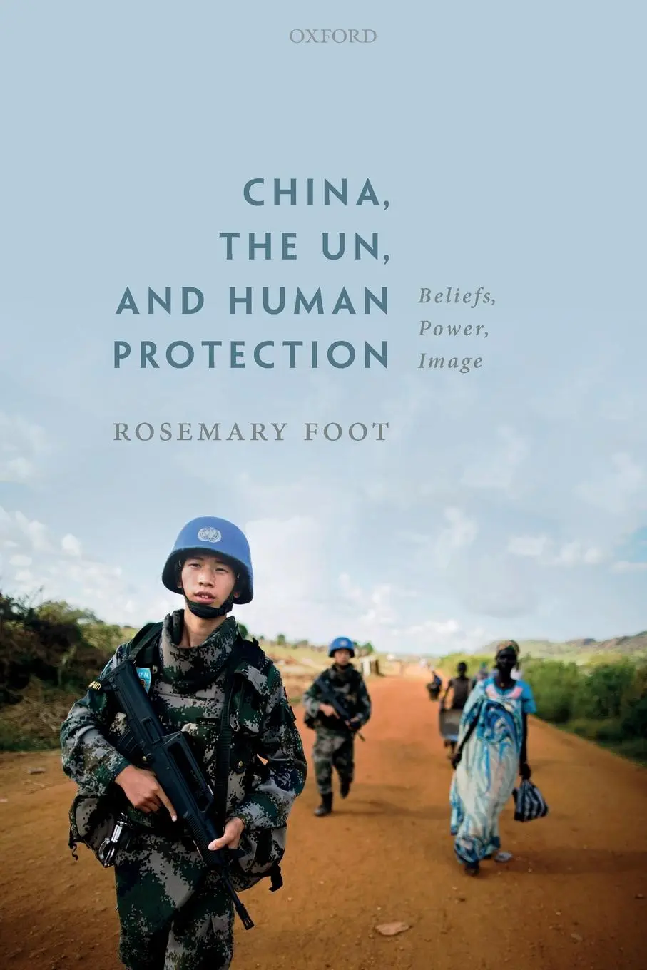 Cover: 9780198843740 | China, the Un, and Human Protection | Beliefs, Power, Image | Foot