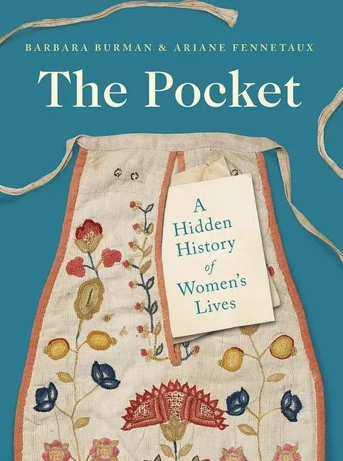 Cover: 9780300253740 | The Pocket | A Hidden History of Women's Lives, 1660-1900 | Buch