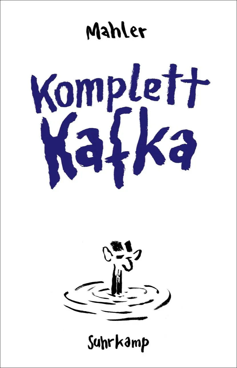 Cover: 9783518473740 | Komplett Kafka | Nicolas Mahler | Buch | 127 S. | Deutsch | 2023