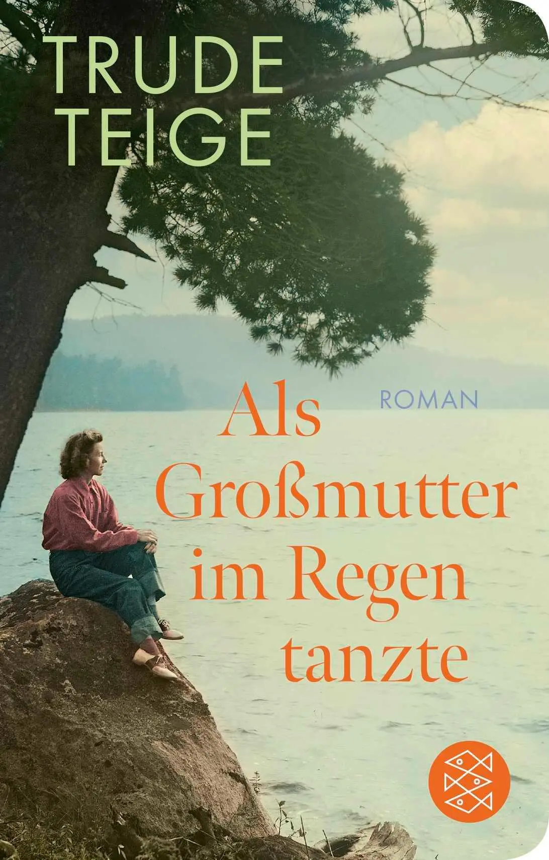 Cover: 9783596523740 | Als Großmutter im Regen tanzte | Trude Teige | Buch | 432 S. | Deutsch