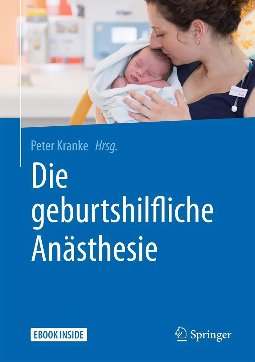 Cover: 9783662543740 | Die geburtshilfliche Anästhesie | Peter Kranke | Bundle | Book + eBook