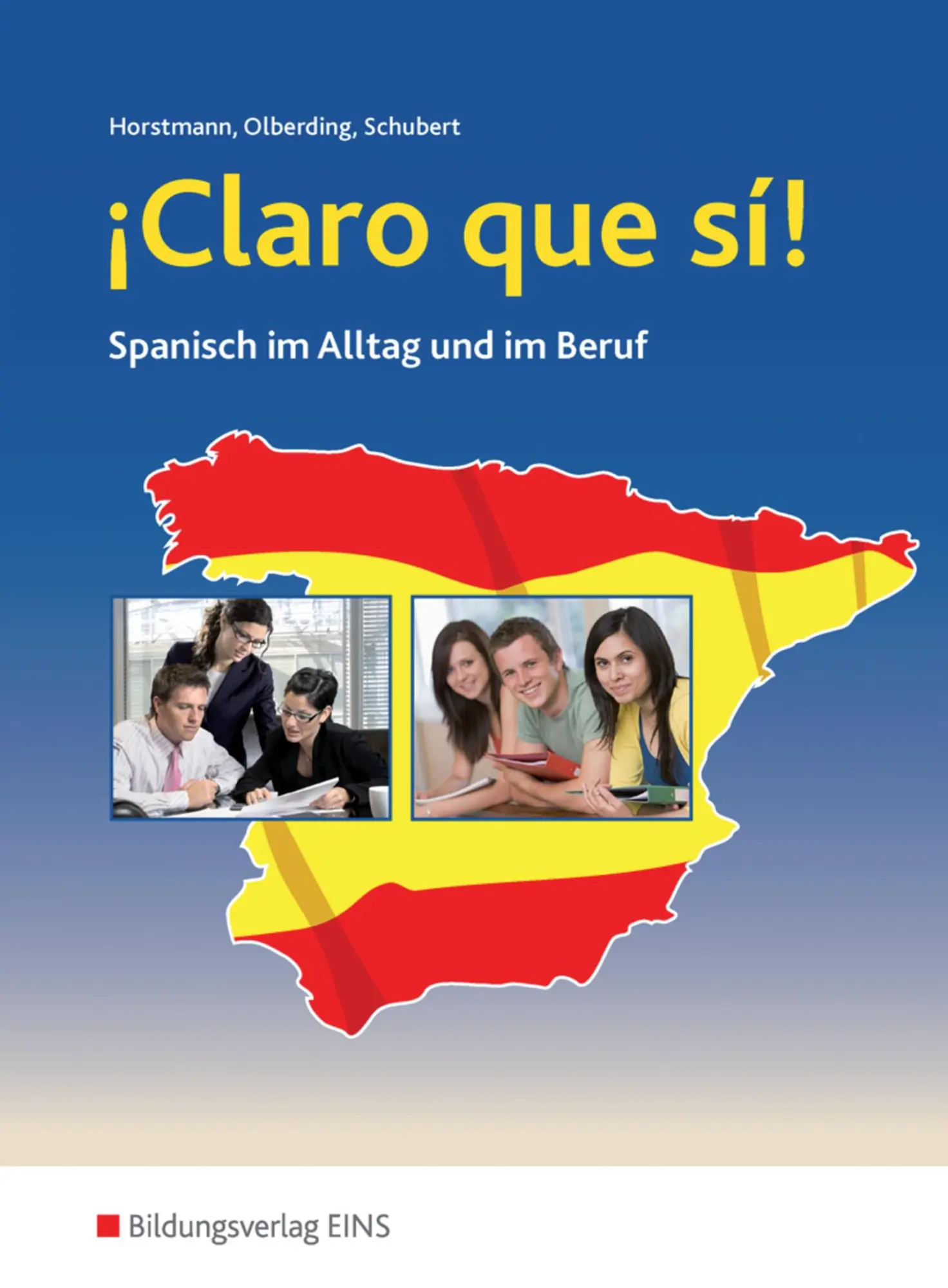 Cover: 9783823773740 | ¡Claro que si! Schulbuch. Spanisch im Alltag und im Beruf | Buch