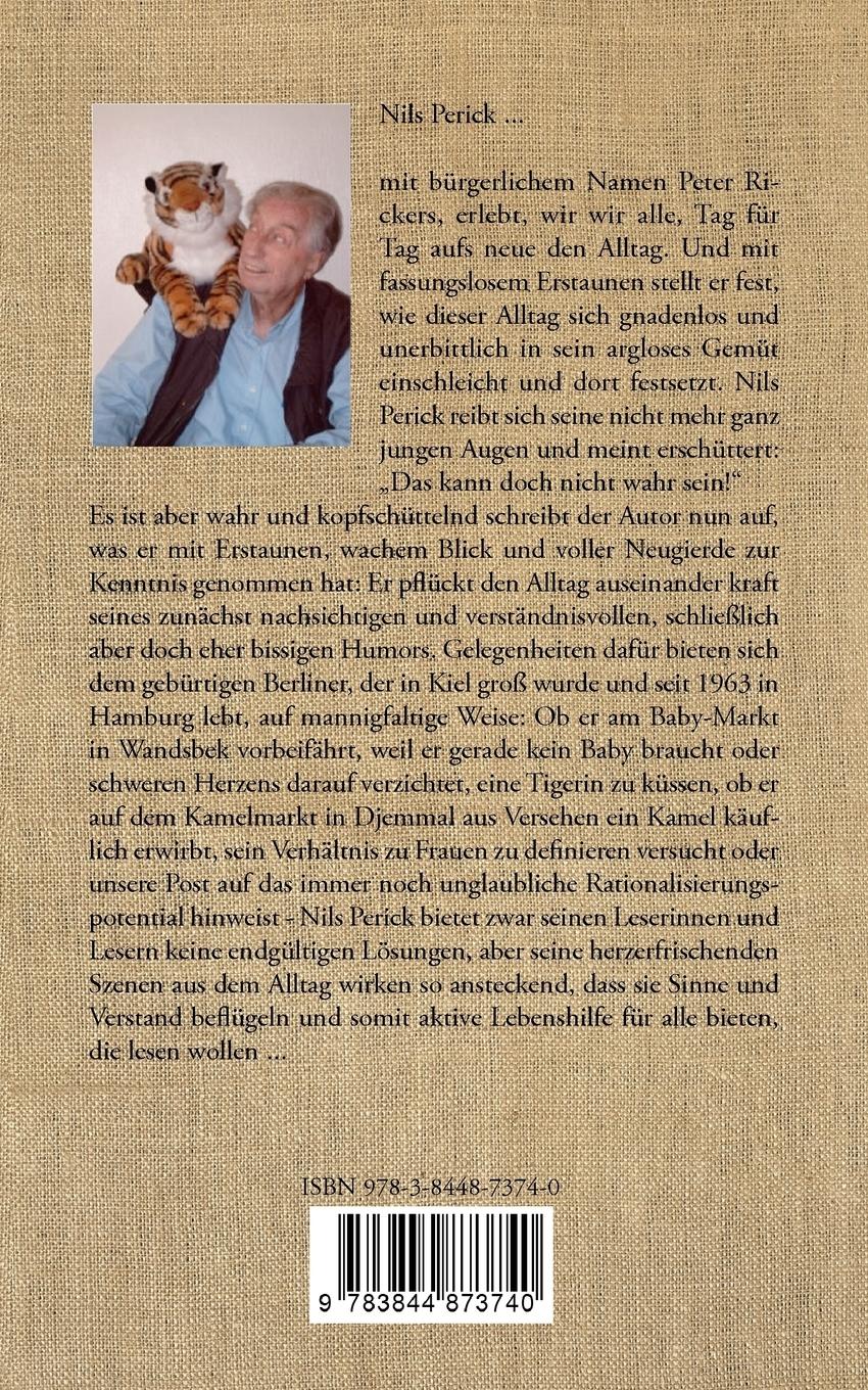 Rückseite: 9783844873740 | Küssen Sie keinen Tiger! | Heitere Lebenshilfe für den Alltag | Perick