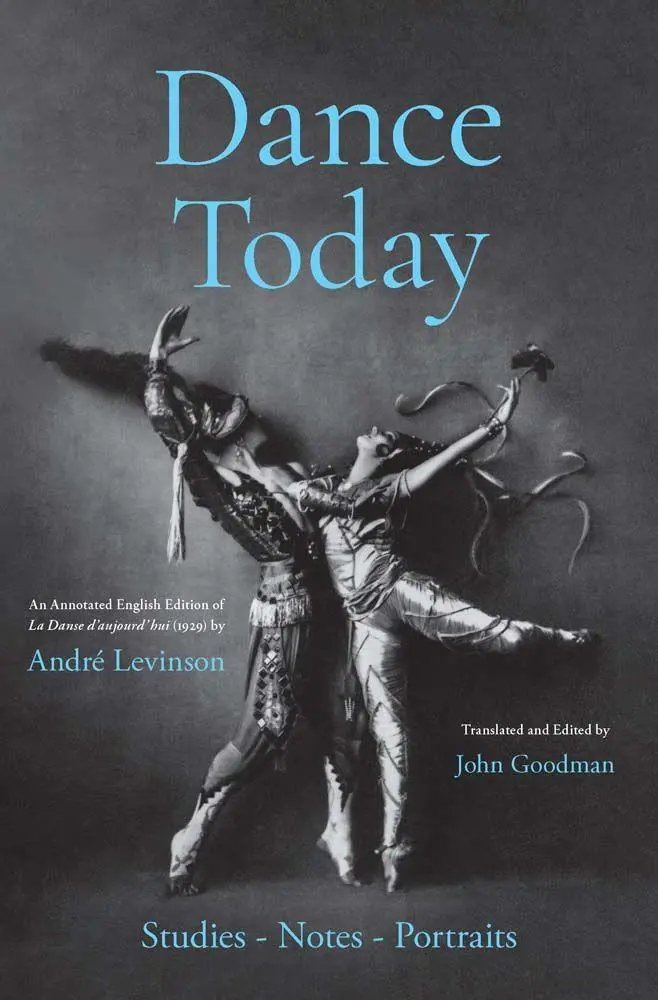 Cover: 9780300243840 | Dance Today | Studies-Notes-Portraits | Andre Levinson | Taschenbuch