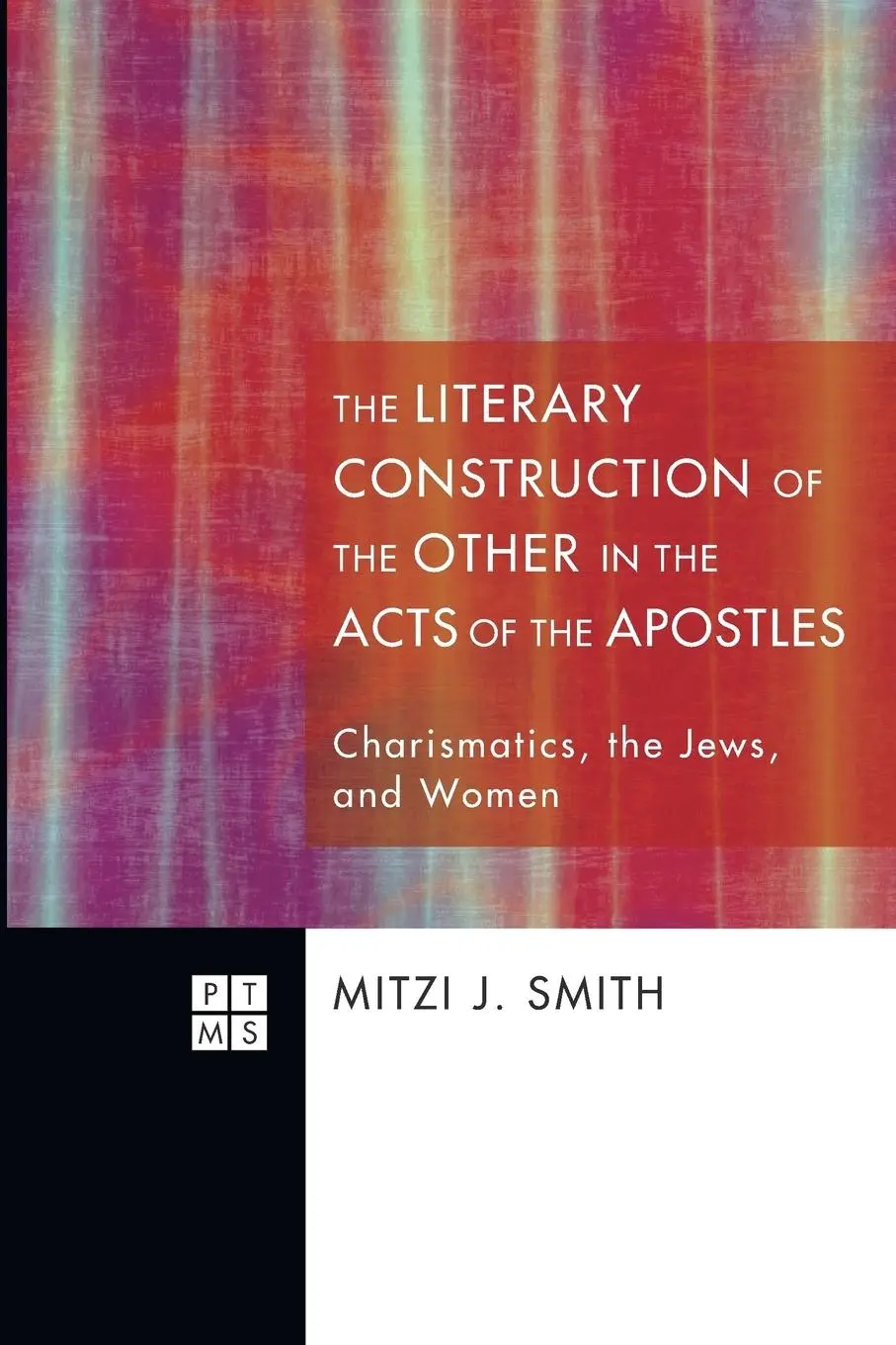 Cover: 9781608993840 | The Literary Construction of the Other in the Acts of the Apostles
