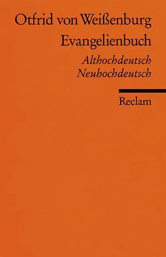 Cover: 9783150083840 | Evangelienbuch | Auswahl. Althochdeutsch/Neuhochdeutsch | Weißenburg