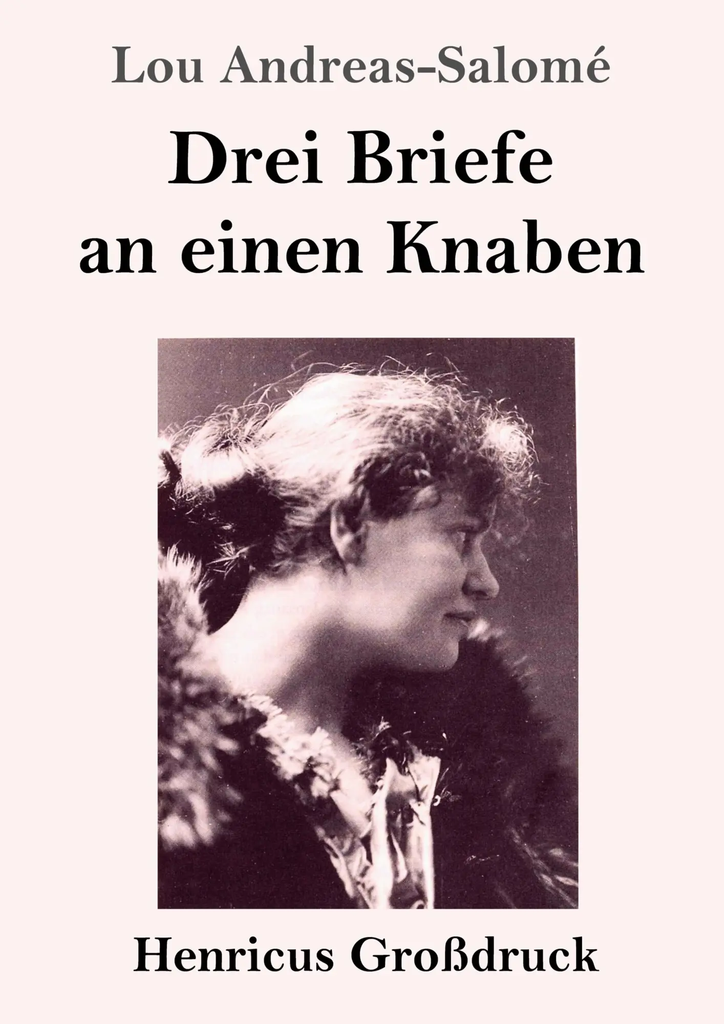 Cover: 9783847833840 | Drei Briefe an einen Knaben (Großdruck) | Lou Andreas-Salomé | Buch