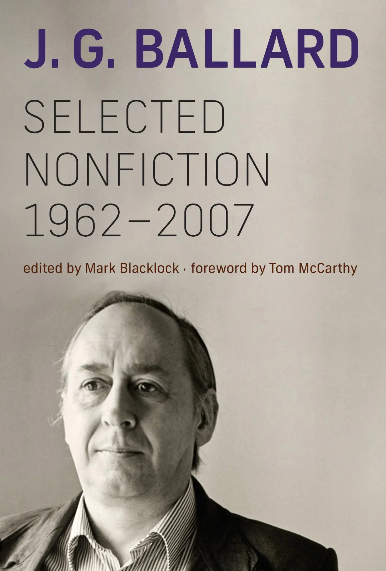 Cover: 9780262553940 | Selected Nonfiction, 1962-2007 | J. G. Ballard (u. a.) | Taschenbuch